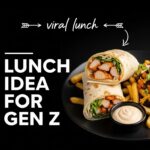 Lunch recipe idea for gen z