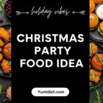 Christmas Party Food Ideas